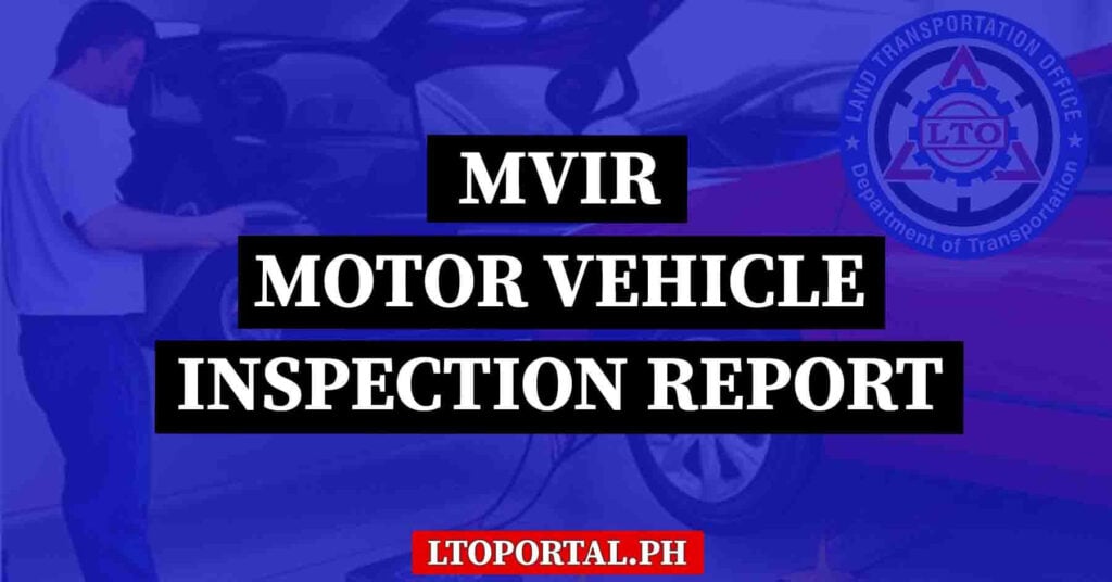 How to Get LTO Motor Vehicle Inspection Report (MVIR) - LTO Portal PH