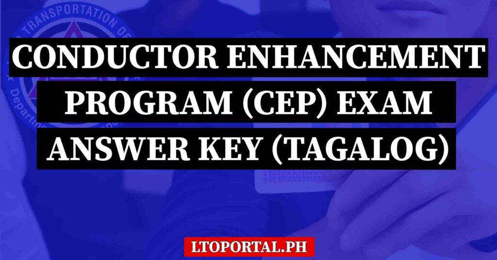 LTO (CEP) Exam Answer Key (Filipino/Tagalog)