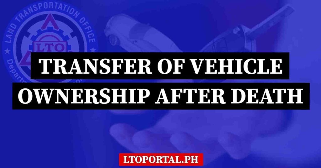 how to transfer vehicle ownership after death of owner