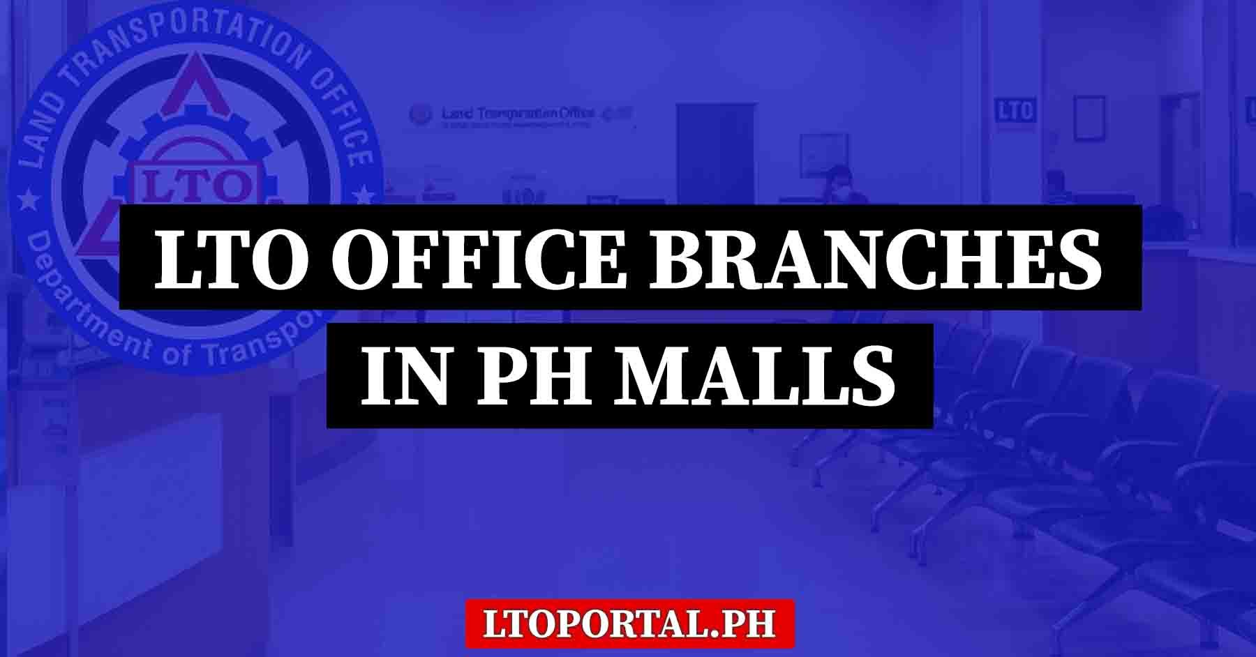 lto renewal office branches inside malls