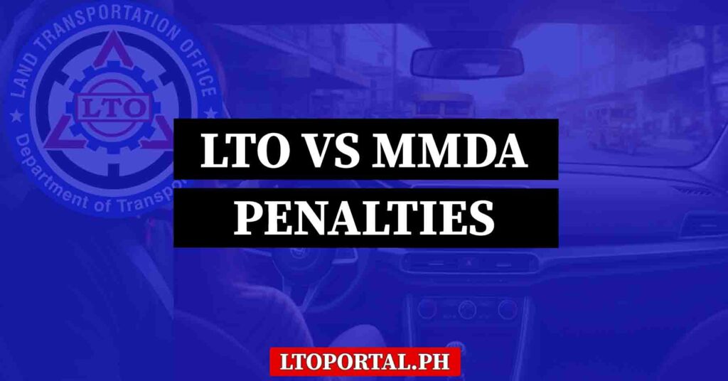 What’s the Difference Between LTO and MMDA Penalties