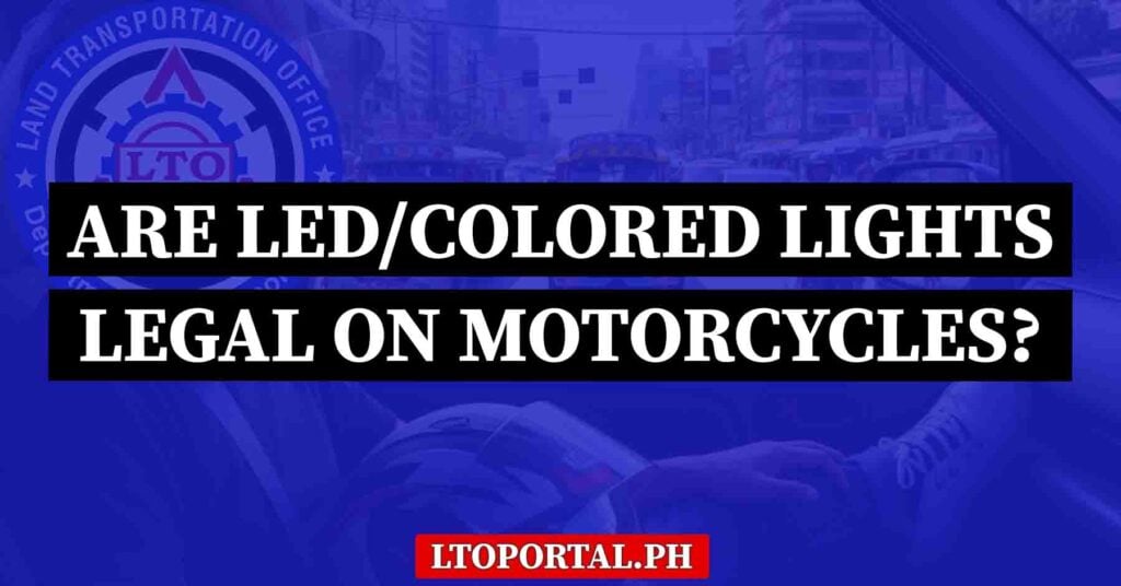Are LED colored Lights Legal on Motorcycles