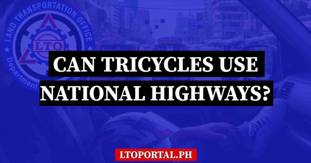 can tricycles use national highways philippines