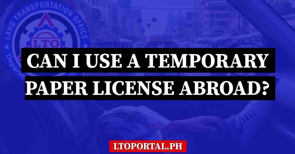 using lto temporary license while abroad